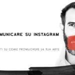 22 COME COMUNICARE SU INSTAGRAM ArteConcas Andrea Concas