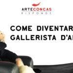 arteconcas risponde gallerista d’arte