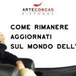 Come rimanere aggiornati sul mondo dell’arte? / ArteConcas RISPONDE
