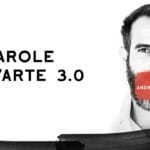 LE PAROLE DELL’ARTE 3.0 ARTECONCAS