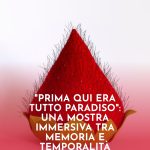 8220PRIMA-qui-ERA-tutto-PARADISO8221-una-mostra-immersiva-tra-memoria-e-temporalita-ciclica