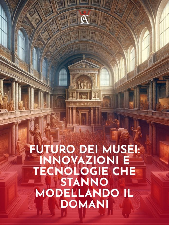 Futuro-dei-Musei-Innovazioni-e-Tecnologie-che-Stanno-Modellando-il-Domani-1 Futuro-dei-Musei-Innovazioni-e-Tecnologie-che-Stanno-Modellando-il-Domani-1