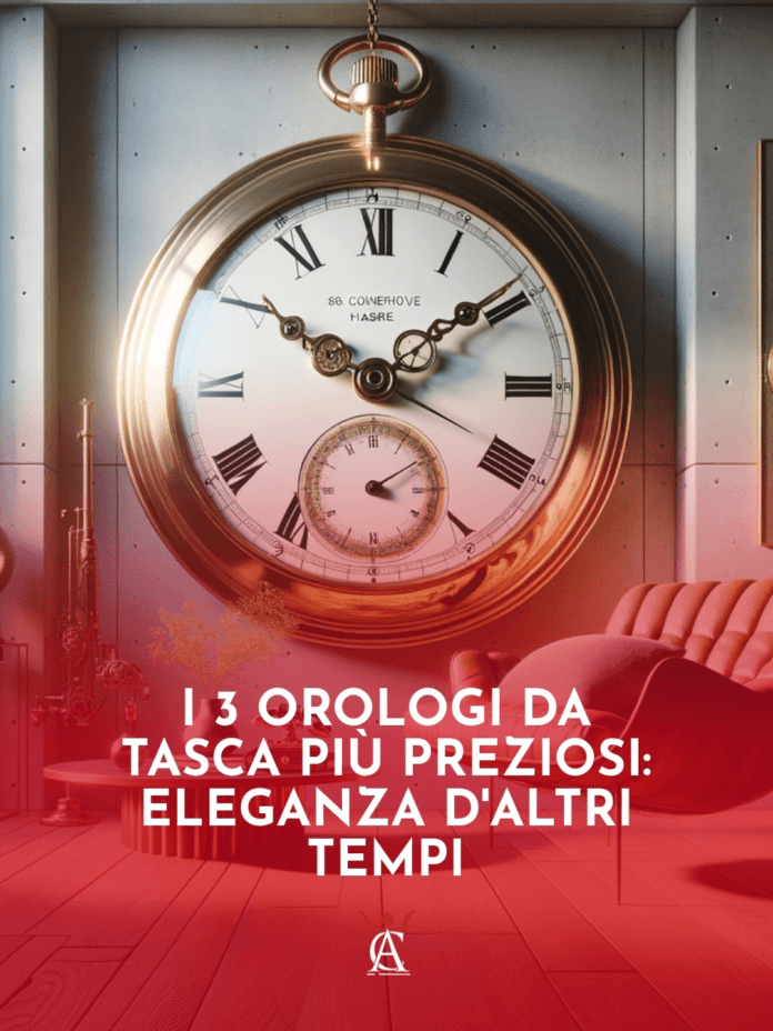 I-3-Orologi-da-Tasca-piu-Preziosi-Eleganza-d8217Altri-Tempi