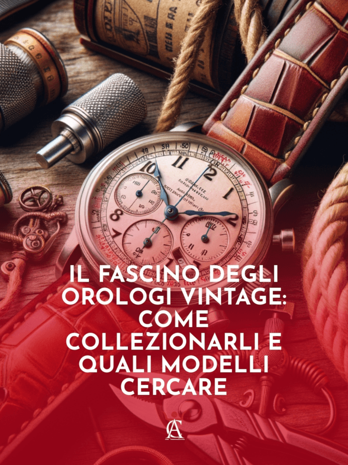 Il-Fascino-degli-Orologi-Vintage-Come-Collezionarli-e-Quali-Modelli-Cercare
