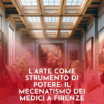 LArte-Come-Strumento-di-Potere-Il-Mecenatismo-dei-Medici-a-Firenze
