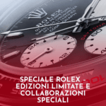 Speciale-Rolex-–-Edizioni-Limitate-e-Collaborazioni-Speciali