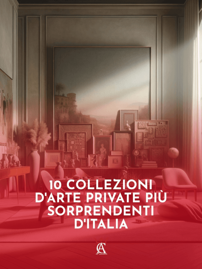 10-Collezioni-d8217Arte-Private-Piu-Sorprendenti-d8217Italia 10-Collezioni-d8217Arte-Private-Piu-Sorprendenti-d8217Italia