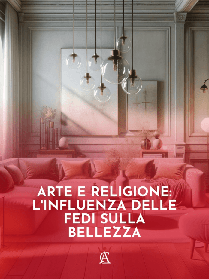 Arte-e-Religione-L8217Influenza-delle-Fedi-sulla-Bellezza Arte-e-Religione-L8217Influenza-delle-Fedi-sulla-Bellezza