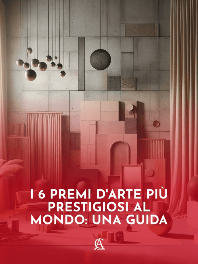 I-6-Premi-d8217Arte-Piu-Prestigiosi-al-Mondo-Una-Guida I-6-Premi-d8217Arte-Piu-Prestigiosi-al-Mondo-Una-Guida
