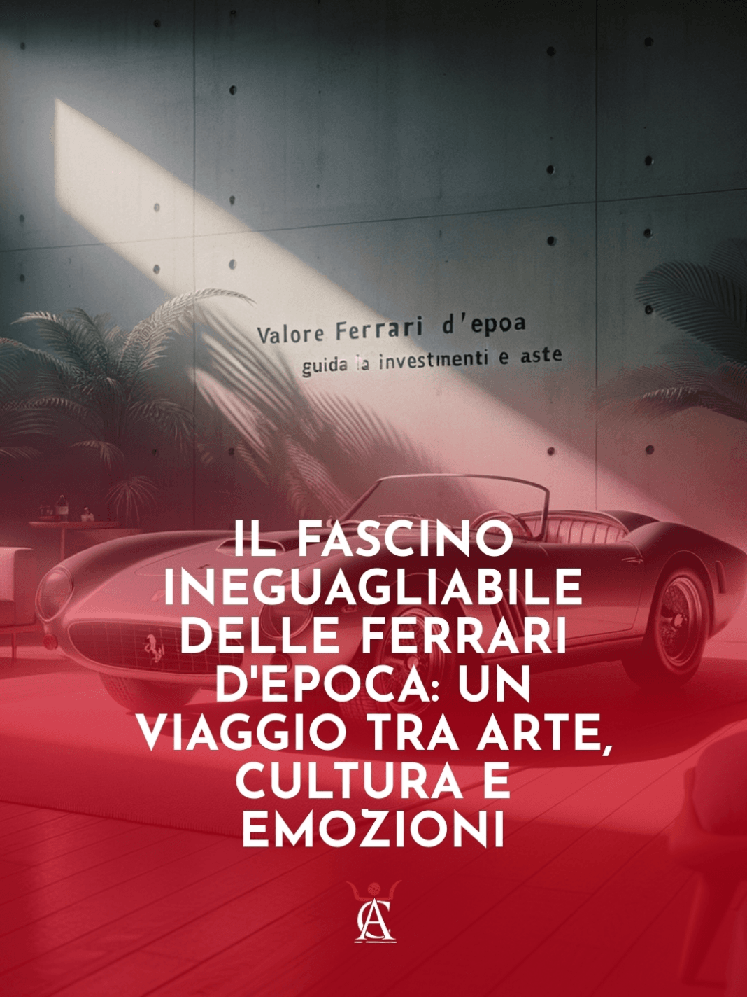 Il-Fascino-Ineguagliabile-delle-Ferrari-d8217Epoca-Un-Viaggio-tra-Arte-Cultura-e-Emozioni