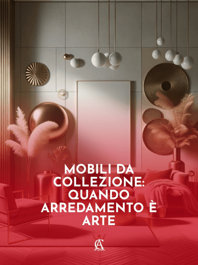 Mobili-da-Collezione-Quando-Arredamento-e-Arte Mobili-da-Collezione-Quando-Arredamento-e-Arte