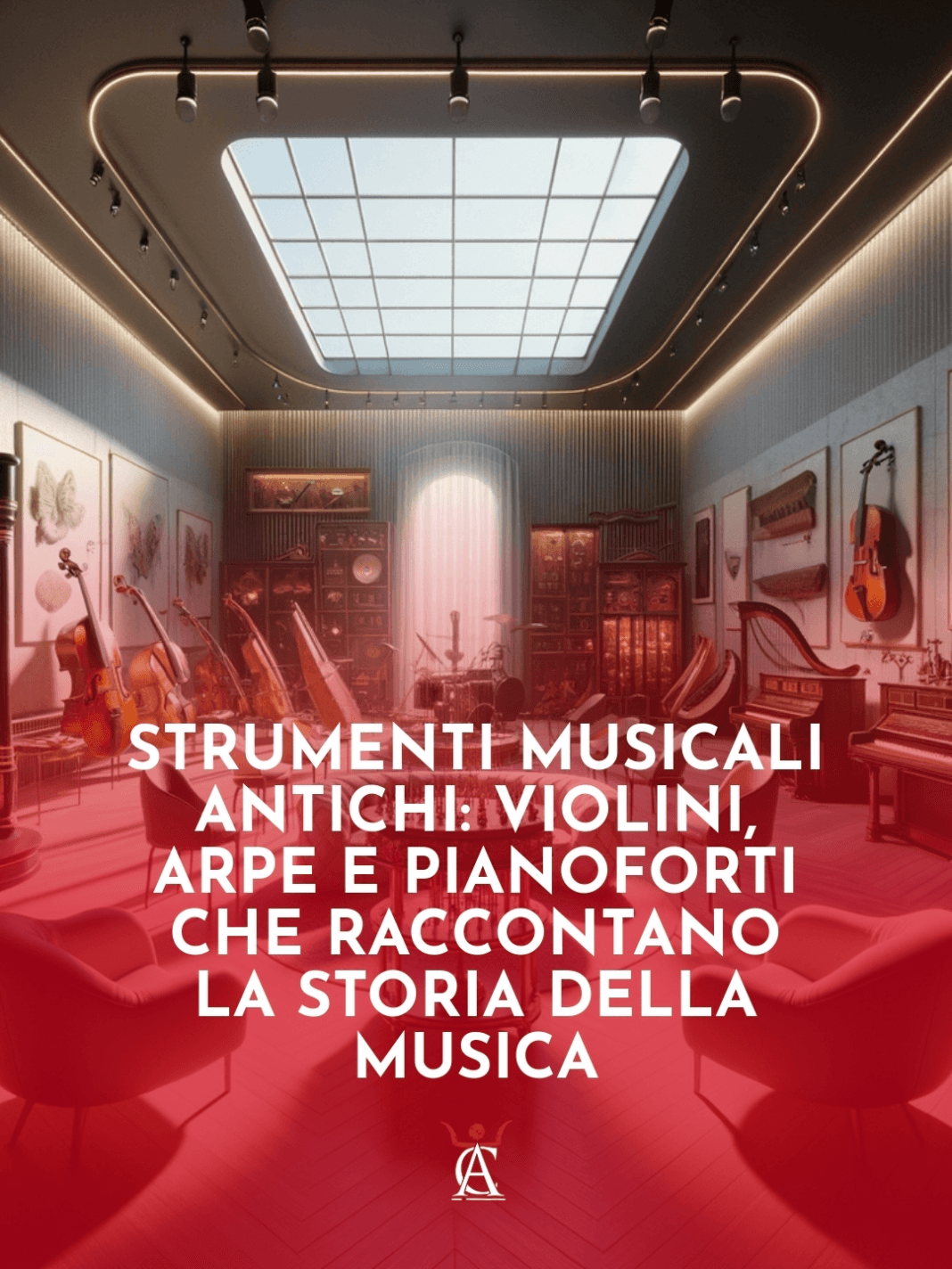 Strumenti-Musicali-Antichi-Violini-Arpe-e-Pianoforti-che-Raccontano-la-Storia-della-Musica