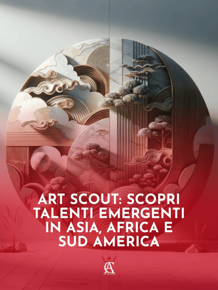 Art-Scout-Scopri-Talenti-Emergenti-in-Asia-Africa-e-Sud-America