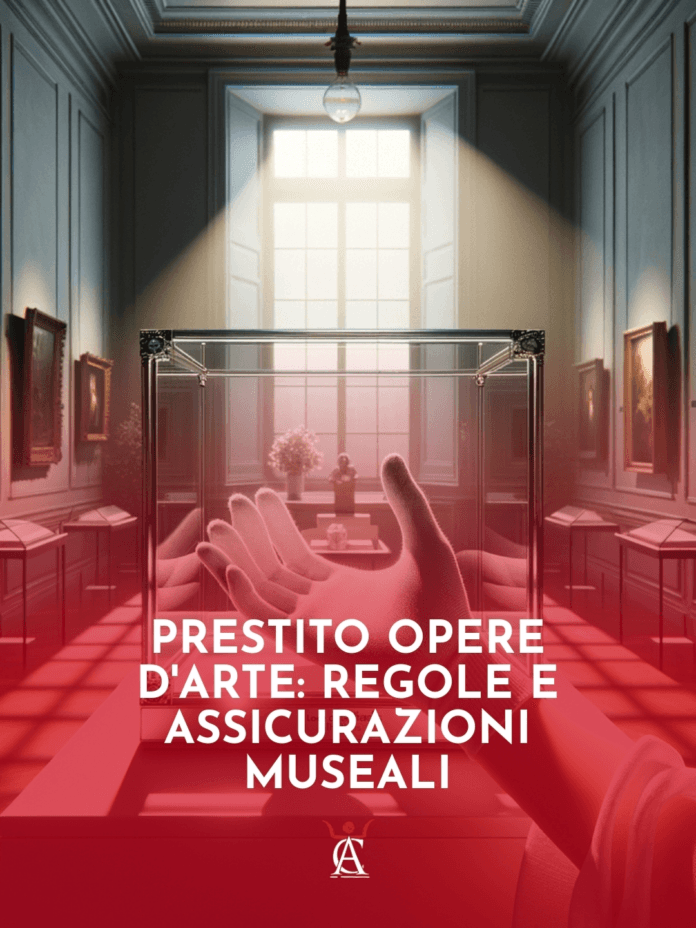Prestito-Opere-d8217Arte-Regole-e-Assicurazioni-Museali Prestito-Opere-d8217Arte-Regole-e-Assicurazioni-Museali