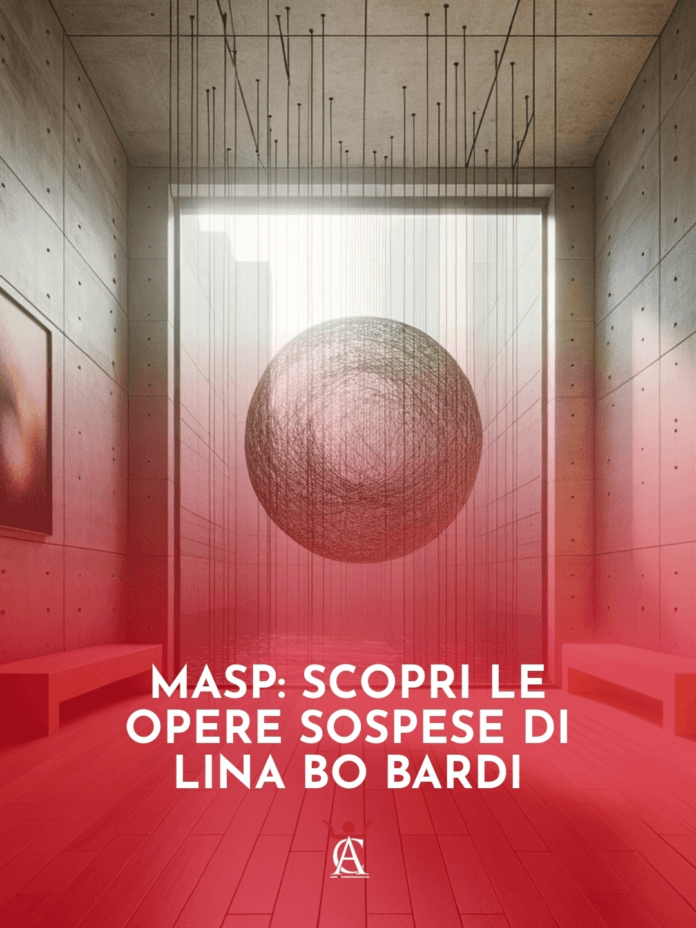 MASP-Scopri-le-Opere-Sospese-di-Lina-Bo-Bardi MASP-Scopri-le-Opere-Sospese-di-Lina-Bo-Bardi