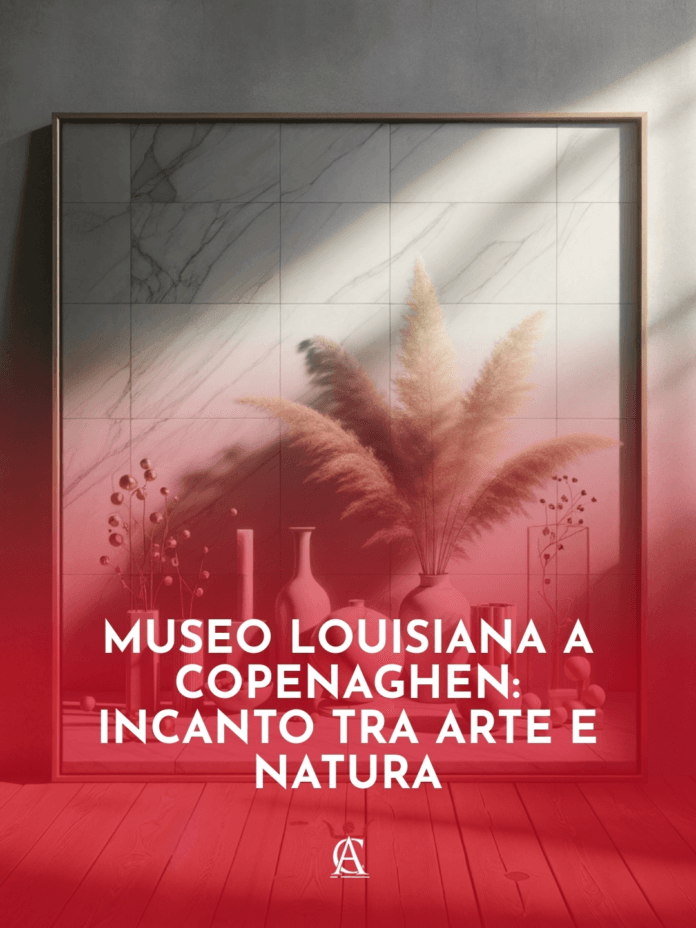 Museo-Louisiana-a-Copenaghen-Incanto-tra-Arte-e-Natura Museo-Louisiana-a-Copenaghen-Incanto-tra-Arte-e-Natura