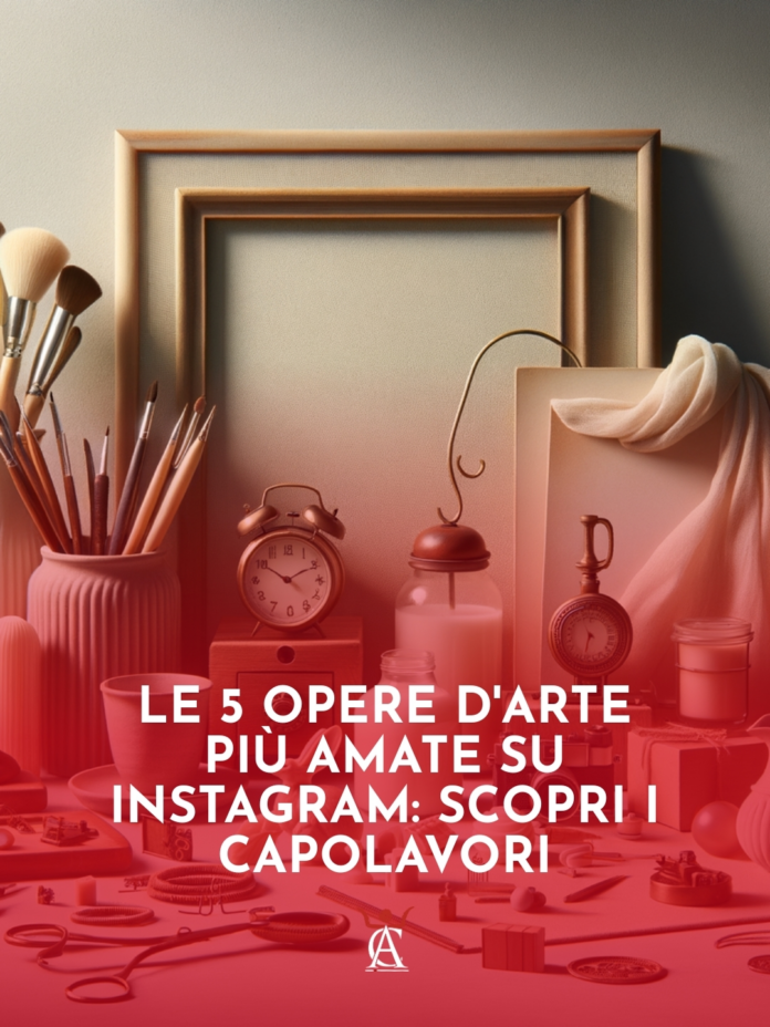 Le-5-opere-d8217arte-piu-amate-su-Instagram-scopri-i-capolavori-1
