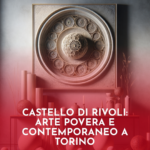 Castello-di-Rivoli-Arte-Povera-e-Contemporaneo-a-Torino