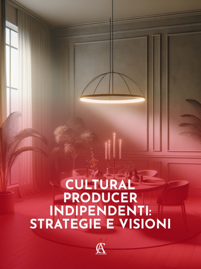 Cultural-producer-indipendenti-strategie-e-visioni