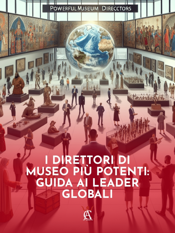 I-Direttori-di-Museo-Piu-Potenti-Guida-ai-Leader-Globali I-Direttori-di-Museo-Piu-Potenti-Guida-ai-Leader-Globali