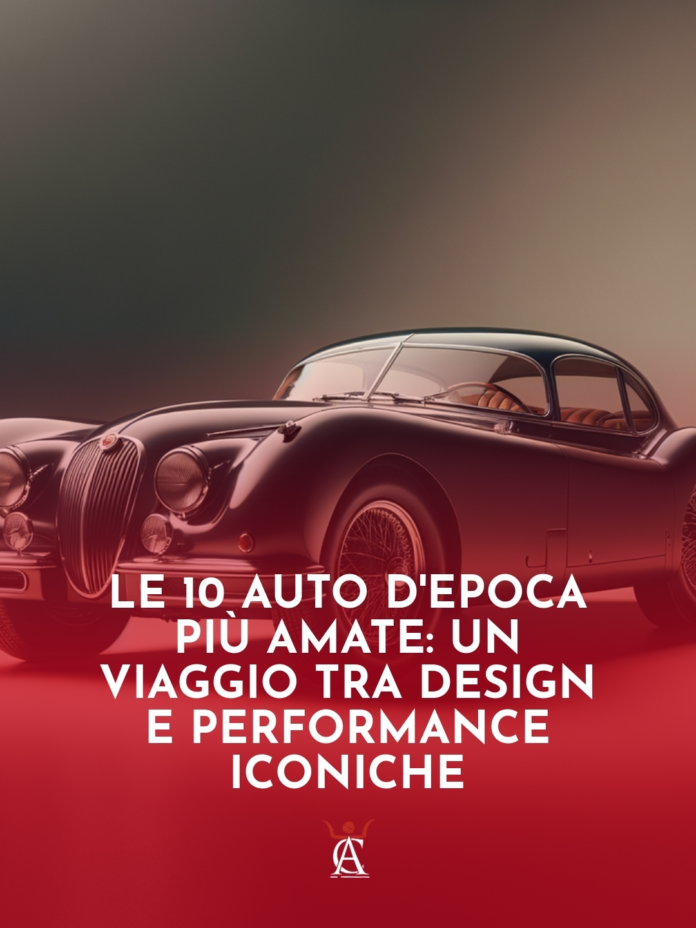 Le-10-Auto-d8217Epoca-Piu-Amate-Un-Viaggio-tra-Design-e-Performance-Iconiche Le-10-Auto-d8217Epoca-Piu-Amate-Un-Viaggio-tra-Design-e-Performance-Iconiche