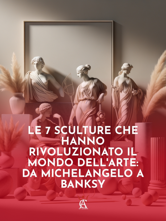 Le-7-Sculture-che-hanno-Rivoluzionato-il-Mondo-dell8217Arte-da-Michelangelo-a-Banksy Le-7-Sculture-che-hanno-Rivoluzionato-il-Mondo-dell8217Arte-da-Michelangelo-a-Banksy