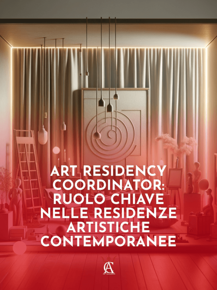 Art-Residency-Coordinator-Ruolo-Chiave-nelle-Residenze-Artistiche-Contemporanee Art-Residency-Coordinator-Ruolo-Chiave-nelle-Residenze-Artistiche-ContemporaneeArt-Residency-Coordinator-Ruolo-Chiave-nelle-Residenze-Artistiche-Contemporanee