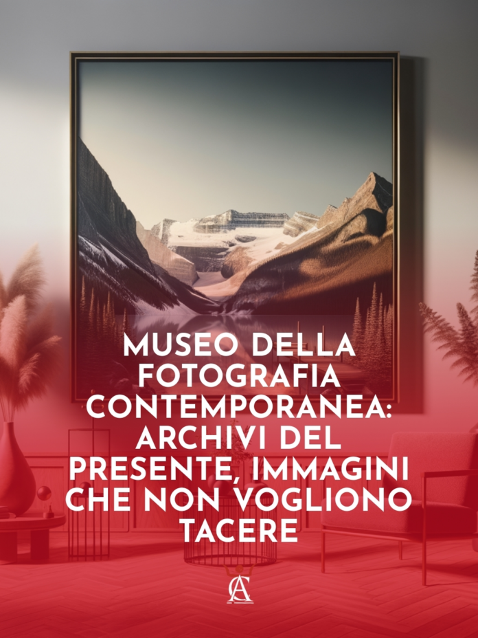 Museo-della-Fotografia-Contemporanea-Archivi-del-Presente-Immagini-Che-Non-Vogliono-Tacere