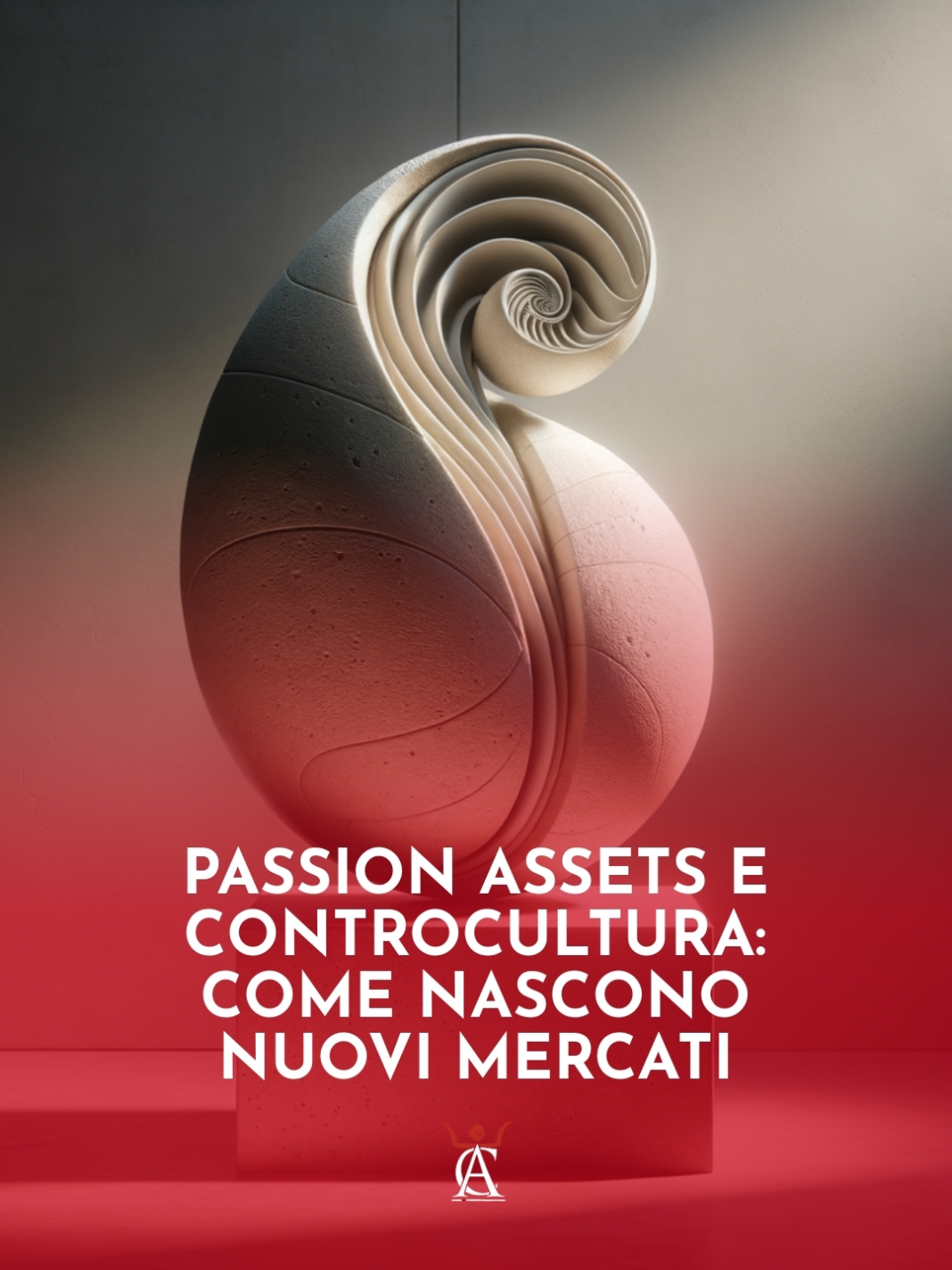Passion-Assets-e-Controcultura-Come-Nascono-Nuovi-Mercati Passion-Assets-e-Controcultura-Come-Nascono-Nuovi-Mercati