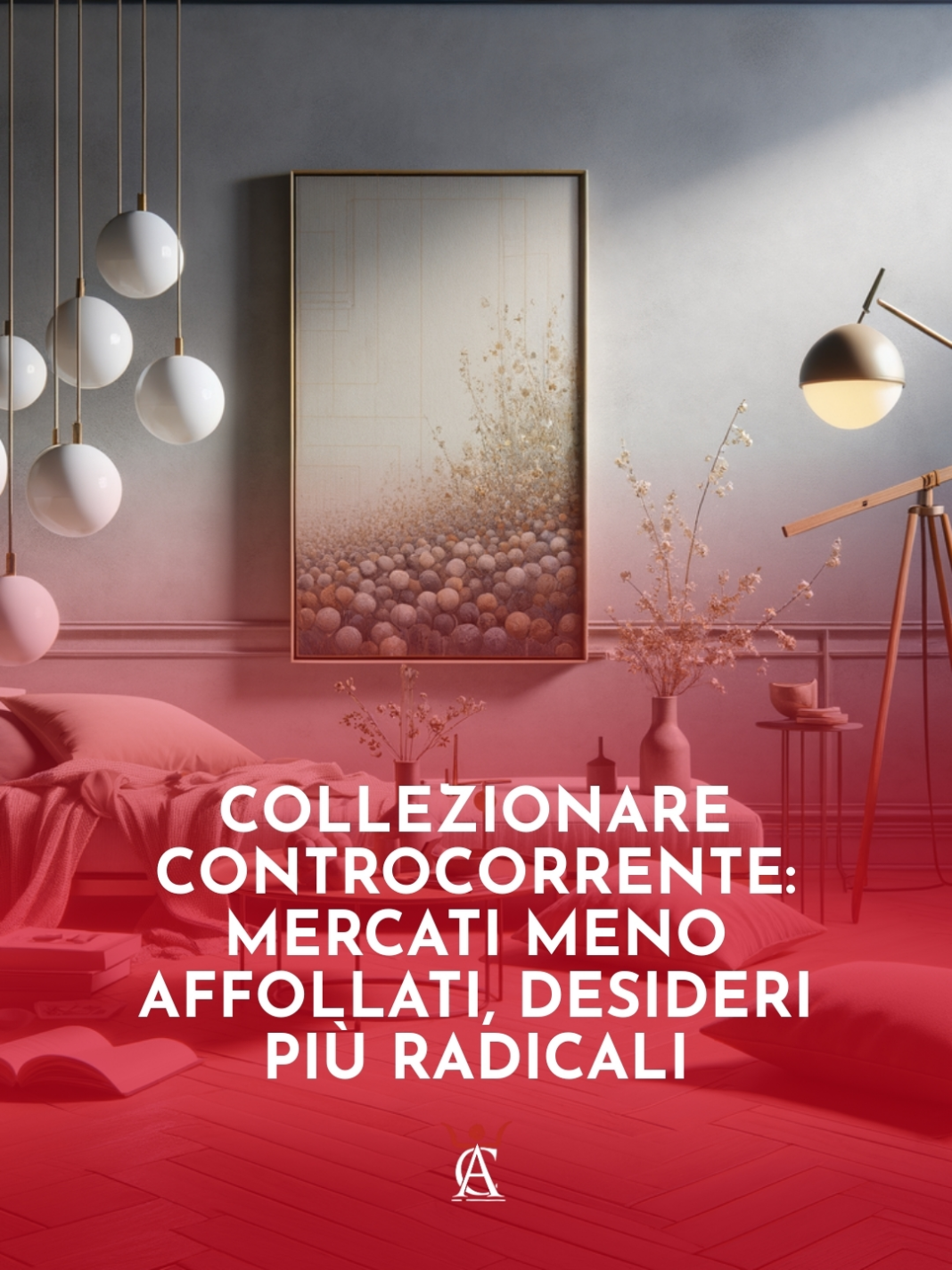 Collezionare-Controcorrente-Mercati-Meno-Affollati-Desideri-Piu-Radicali
