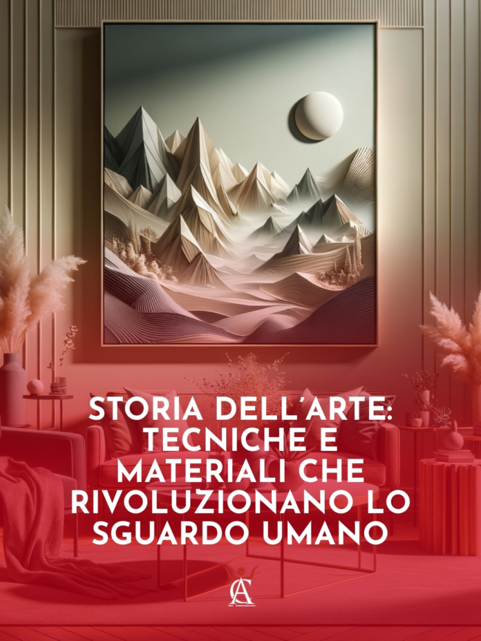 Storia-dellArte-Tecniche-e-Materiali-Che-Rivoluzionano-lo-Sguardo-Umano