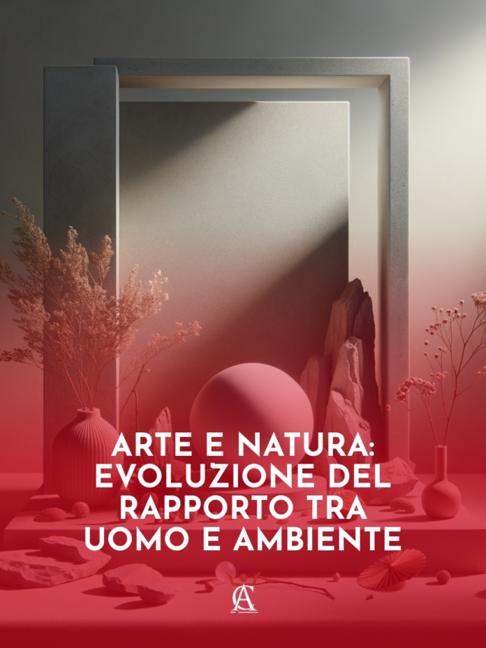 Arte-e-Natura-Evoluzione-del-Rapporto-Tra-Uomo-e-Ambiente Arte-e-Natura-Evoluzione-del-Rapporto-Tra-Uomo-e-Ambiente