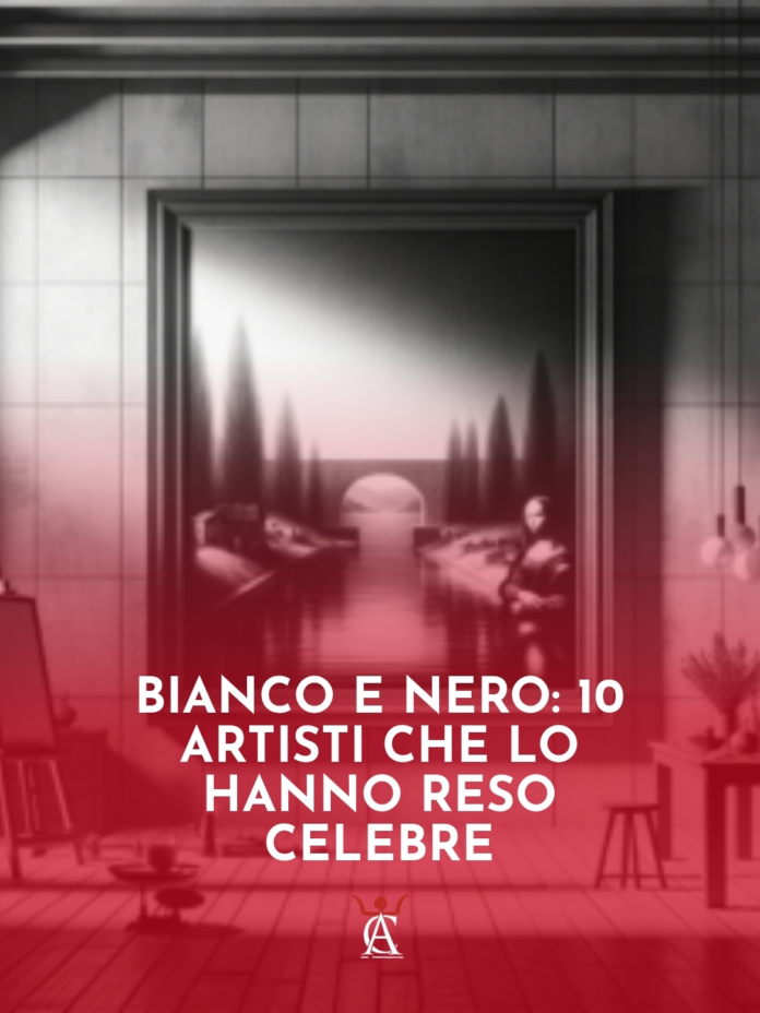 Bianco-e-Nero-10-Artisti-che-lo-Hanno-Reso-Celebre Bianco-e-Nero-10-Artisti-che-lo-Hanno-Reso-Celebre