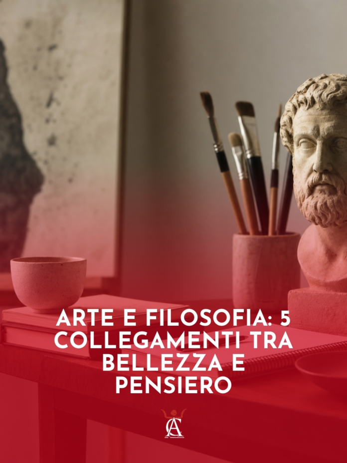 Arte-e-Filosofia-5-Collegamenti-Tra-Bellezza-e-Pensiero