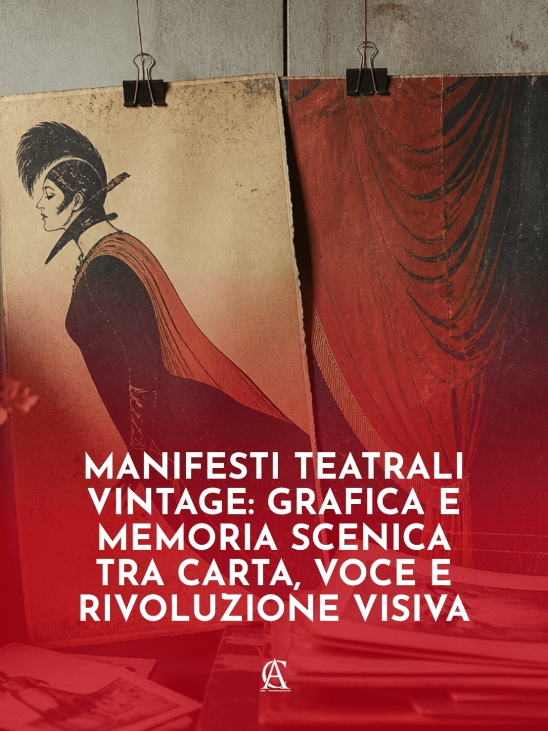 Manifesti-Teatrali-Vintage-Grafica-e-Memoria-Scenica-Tra-Carta-Voce-e-Rivoluzione-Visiva